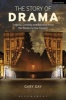 The Story of Drama - Tragedy, Comedy and Sacrifice from the Greeks to the Present (Paperback) - Gary Day Photo