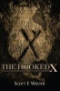 The Hooked X - Key to the Secret History of North America (Paperback) - Scott Wolter Photo