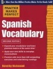 Practice Makes Perfect Spanish Vocabulary - With 240 Exercises + Free Flashcard App (Paperback, 2nd Revised edition) - Dorothy Richmond Photo