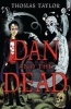 Dan and the Dead (Paperback) - Thomas Taylor Photo