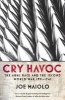 Cry Havoc - The Arms Race and the Second World War, 1931-41 (Paperback) - Joe Maiolo Photo