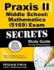 Praxis II Middle School Mathematics (5169) Exam Secrets Study Guide - Praxis II Test Review for the Praxis II: Subject Assessments (Paperback) - Mometrix Media Photo