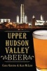 Upper Hudson Valley Beer (Paperback) - Craig Gravina Photo