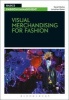 Visual Merchandising for Fashion (Paperback) - Sarah Bailey Photo