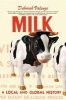 Milk - A Local and Global History (Paperback) - Deborah Valenze Photo