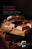 Chocolate and Health - Chemistry, Nutrition and Therapy (Hardcover) - Philip K Wilson Photo