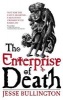 The Enterprise of Death (Paperback) - Jesse Bullington Photo