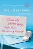 Chose the Wrong Guy, Gave Him the Wrong Finger (Paperback) - Beth Harbison Photo