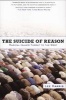 The Suicide of Reason - Radical Islam's Threat to the West (Paperback) - Lee Harris Photo