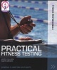 Practical Fitness Testing - Analysis in Exercise and Sport (Paperback) - Morc Coulson Photo