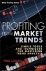 Profiting from Market Trends - Simple Tools and Techniques for Mastering Trend Analysis (Hardcover, New) - Tina Logan Photo