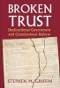 Broken Trust - Dysfunctional Government and Constitutional Reform (Hardcover) - Stephen M Griffin Photo