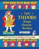 The Tudors - Kings, Queens, Scribes, and Ferrets! (Hardcover) - Marcia Williams Photo