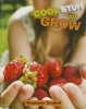 Cool Stuff to Grow (Paperback) - Stephanie Turnbull Photo