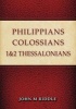 Philippians, Colossians, 1 & 2 Thessalonians (Paperback) - John Riddle Photo