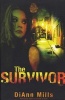 The Survivor (Paperback) - DiAnn Mills Photo