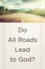 Do All Roads Lead to God? (Ats) (Pack of 25) (Pamphlet) -  Photo