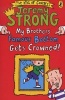 My Brother's Famous Bottom Gets Crowned! (Paperback) - Jeremy Strong Photo