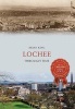 Lochee Through Time (Paperback) - Brian King Photo