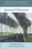 Spiritual Direction - Wisdom for the Long Walk of Faith (Paperback) - Henri Nouwen Photo