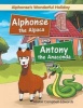 Alphonse the Alpaca and Antony the Anaconda - Alphonse's Wonderful Holiday (Paperback) - Alistair Campbell Edwards Photo