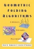 Geometric Folding Algorithms - Linkages, Origami, Polyhedra (Paperback) - Erik D Demaine Photo