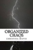 Organized Chaos (Paperback) - MS Christina Davis Photo