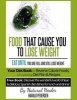 Food That Cause You to Lose Weight - Eat Until You Are Full and Still Lose Weight: Your Diet Book for Reverse Calorie Foods a Functioning Diet Plan & Recipes (Paperback) - Harald Pedersen Photo