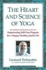 The Heart and Science of Yoga - Empowering Self-Care Program for a Happy, Healthy, Joyful Life (Paperback) - Leonard T Perlmutter Photo