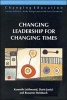 Changing Leadership for Changing Times (Paperback, New) - Ken Leithwood Photo