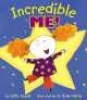 Incredible Me! (Hardcover, Library binding) - Kathi Appelt Photo