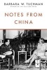 Notes from China (Paperback) - Barbara W Tuchman Photo