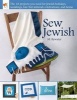 Sew Jewish - The 18 Projects You Need for Jewish Holidays, Weddings, Bar/Bat Mitzvah Celebrations, and Home (Paperback) - M Bywater Photo