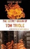 The Secret Origin of Tom Triole - (A Protectors of Earth Novella) (Paperback) - Shadow Cheah Photo