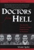 Doctors from Hell - The Horrific Account of Nazi Experiments on Humans (Hardcover, 1st Sentient Publications Ed) - Vivien Spitz Photo