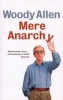 Mere Anarchy (Paperback) - Woody Allen Photo