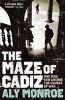 The Maze of Cadiz - A Peter Cotton Book (Paperback) - Aly Monroe Photo