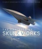 The Projects of Skunk Works - 75 Years of Lockheed Martin's Advanced Development Programs (Hardcover) - Steve Pace Photo