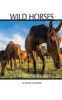 Wild Horses Weekly Planner 2017 - 16 Month Calendar (Paperback) - David Mann Photo