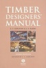 Timber Designers' Manual (Paperback, 3rd Revised edition) - EC Ozelton Photo