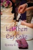 Let Them Eat Cake (Paperback) - Ronnie G Anderson Photo