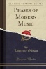 Phases of Modern Music (Classic Reprint) (Paperback) - Lawrence Gilman Photo