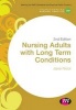 Nursing Adults with Long Term Conditions (Paperback, 2nd Revised edition) - Jane Nicol Photo