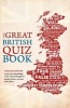 The Great British Quiz Book - 5,000 Questions to Test Your Knowledge of the United Kingdom (Paperback) - Roy Preston Photo