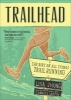 Trailhead - The Dirt on All Things Trail Running (Paperback) - Lisa Jhung Photo