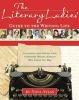 The Literary Ladies' Guide to the Writing Life - Inspiration and Advice from Celebrated Women Authors Who Paved the Way (Hardcover) - Nava Atlas Photo