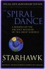 The Spiral Dance - A Rebirth of the Ancient Religion of the Great Goddess (Paperback, Special 20th Anniversary ed) - Starhawk Photo