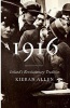 1916 - Ireland's Revolutionary Tradition (Paperback) - Kieran Allen Photo