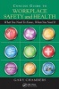 Concise Guide to Workplace Safety and Health - What You Need to Know, When You Need it (Paperback) - Gary Chambers Photo