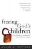 Freeing God's Children - The Unlikely Alliance for Global Human Rights (Paperback, New edition) - Allen D Hertzke Photo